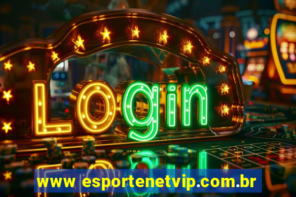 www esportenetvip.com.br